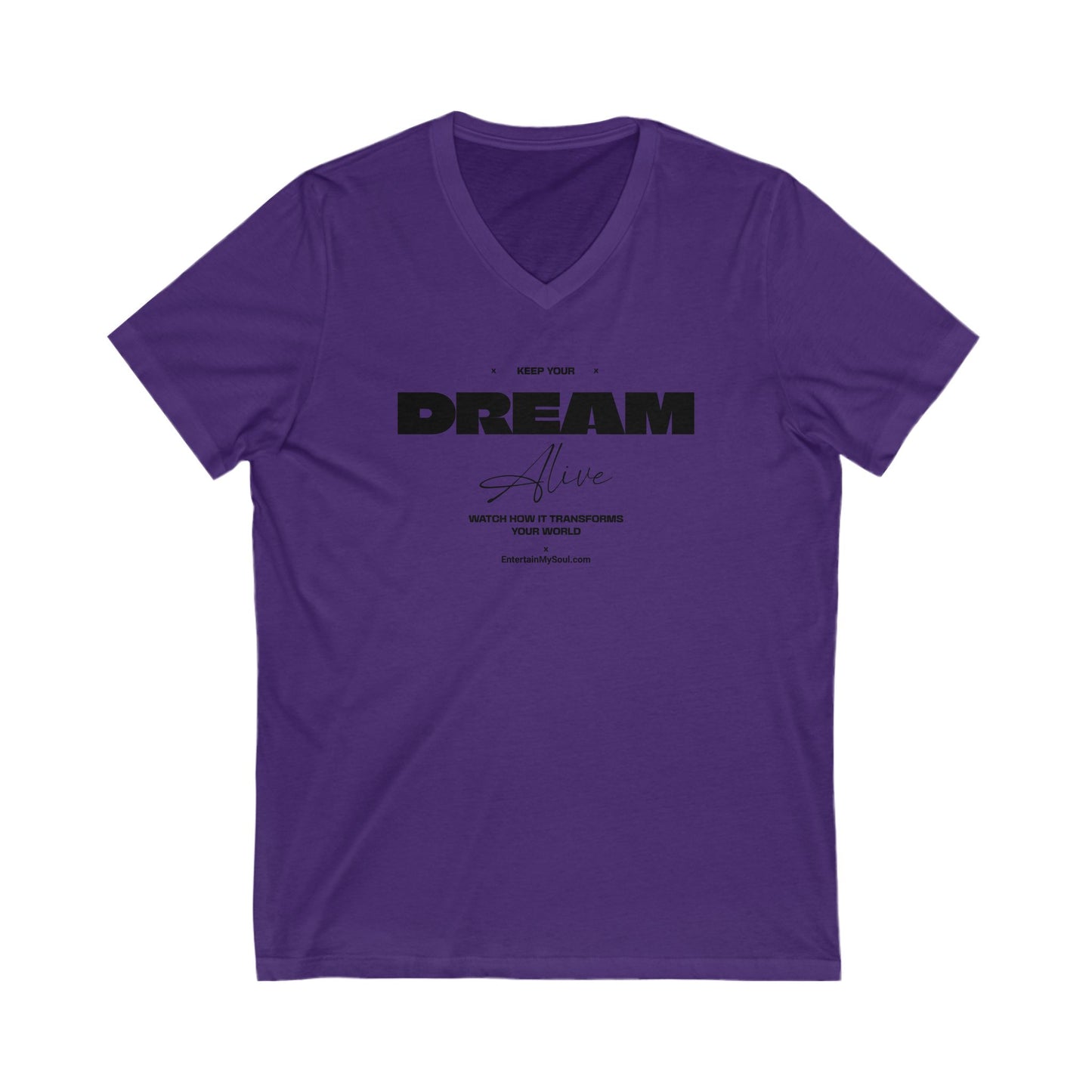 Keep Your Dream Alive V-Neck Tee