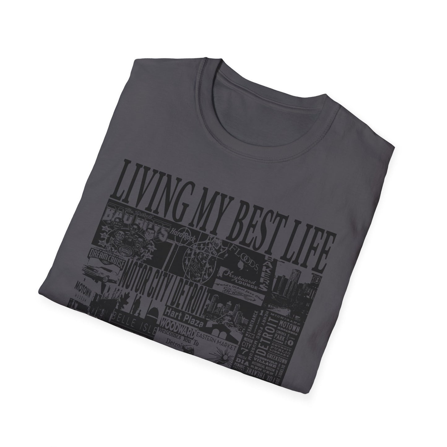 Living My Best Life Unisex Softstyle T-Shirt - Detroit Vibes Graphic Tee