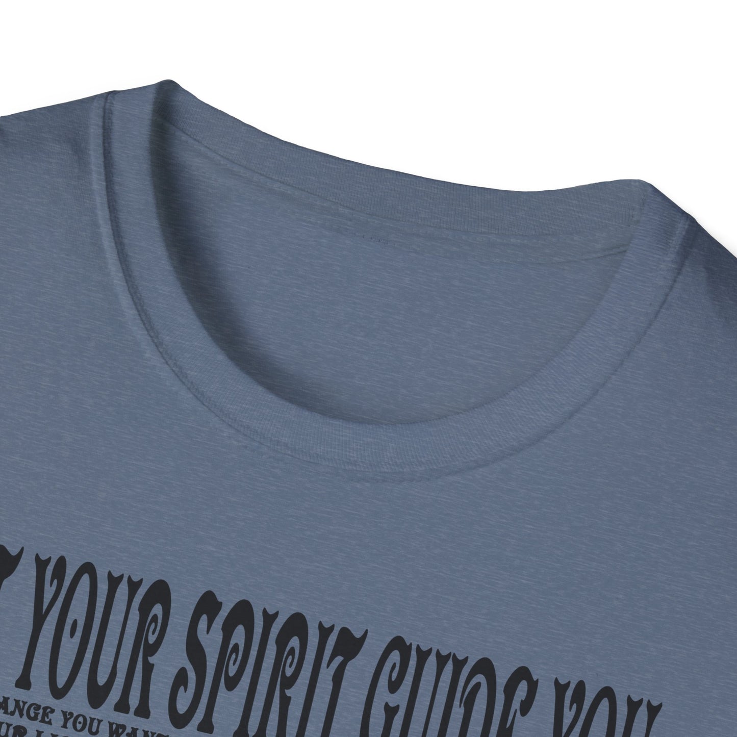 Let Your Spirit Guide You Unisex Softstyle T-Shirt