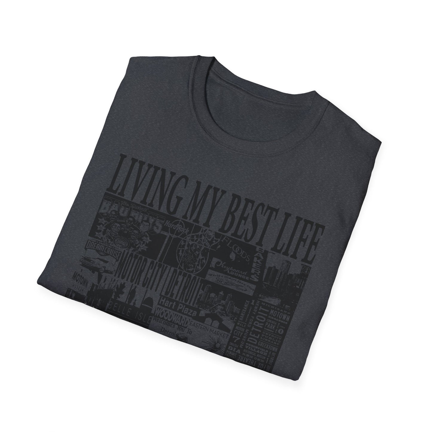 Living My Best Life Unisex Softstyle T-Shirt - Detroit Vibes Graphic Tee