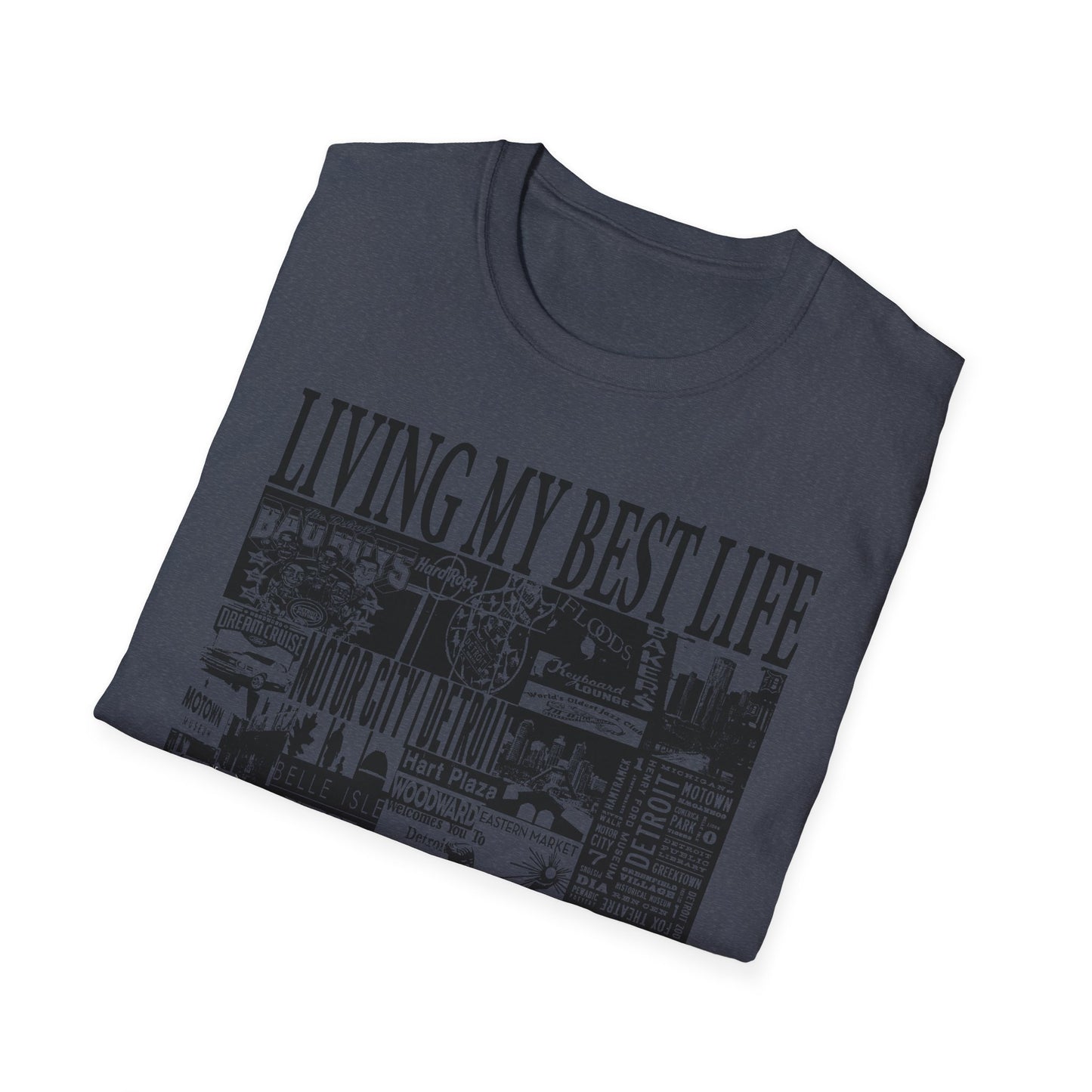 Living My Best Life Unisex Softstyle T-Shirt - Detroit Vibes Graphic Tee