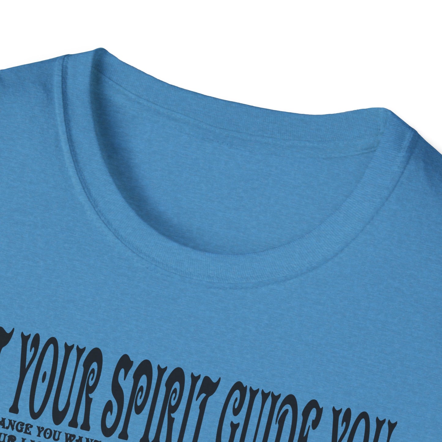 Let Your Spirit Guide You Unisex Softstyle T-Shirt