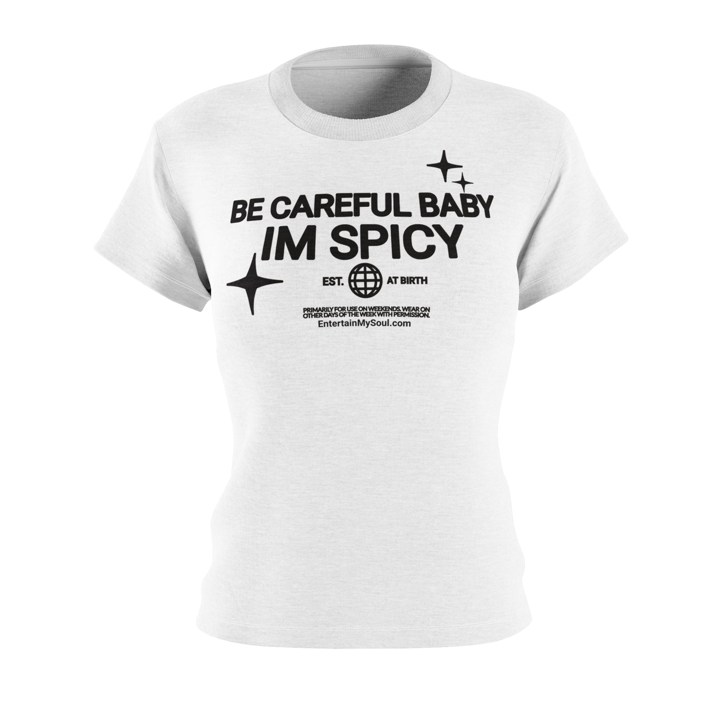 Be Care Baby Im Spicy Vibe Women's Tee, Casual Shirt, Fun Graphic Top, Unique Gift for Her, Trendy Everyday Wear, Fashion Statement