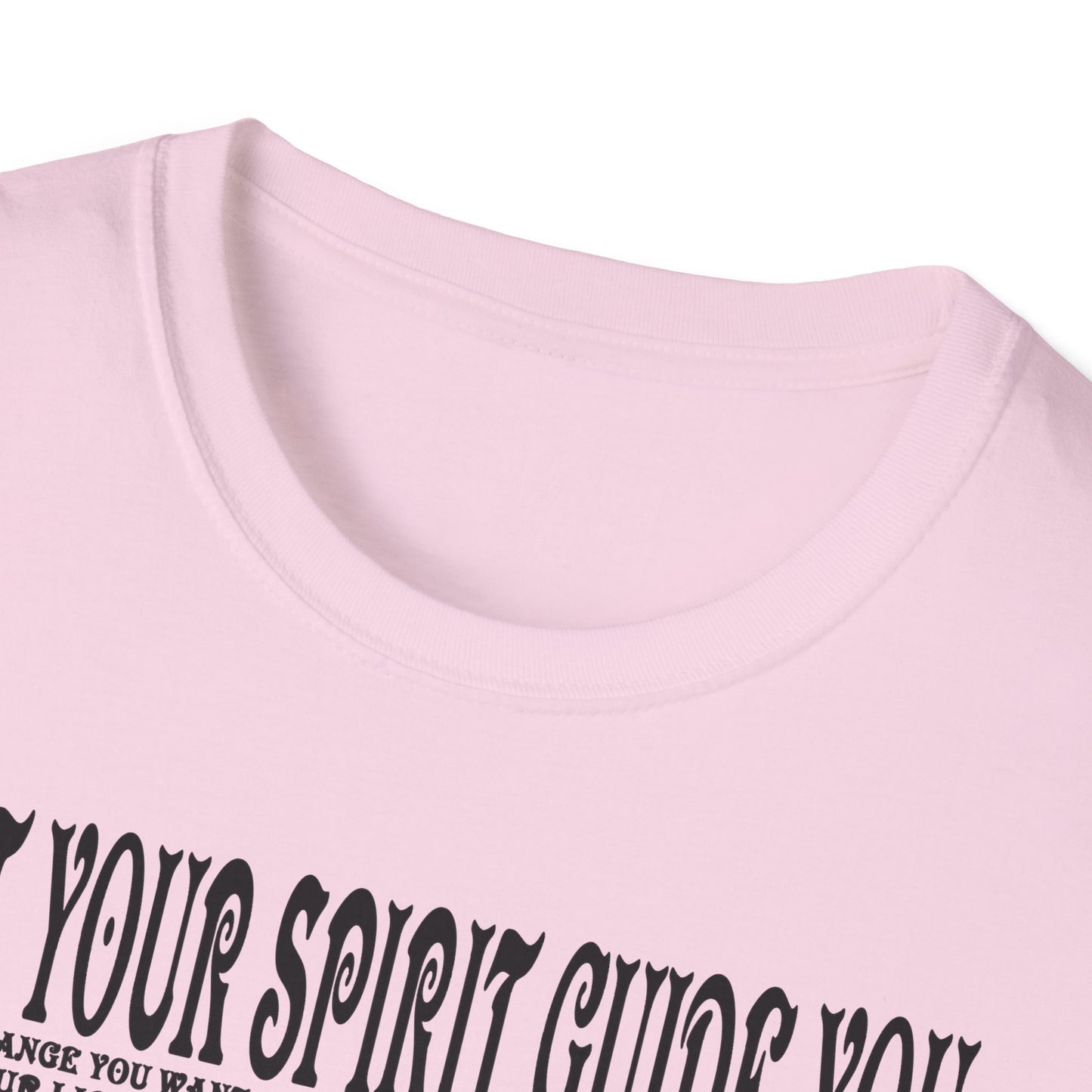 Let Your Spirit Guide You Unisex Softstyle T-Shirt