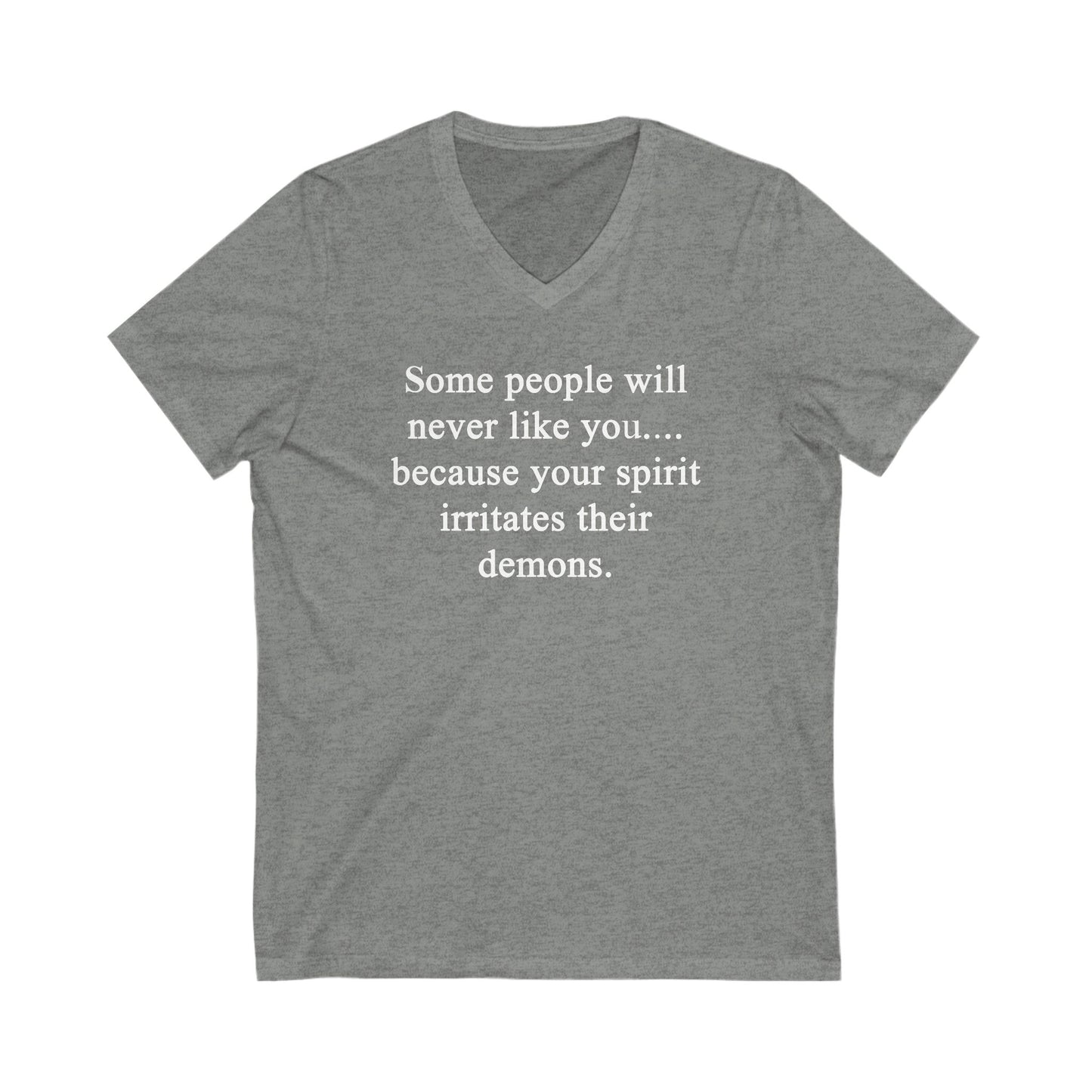 Some People Will Never Like You Unisex V-Neck Tee Shirt