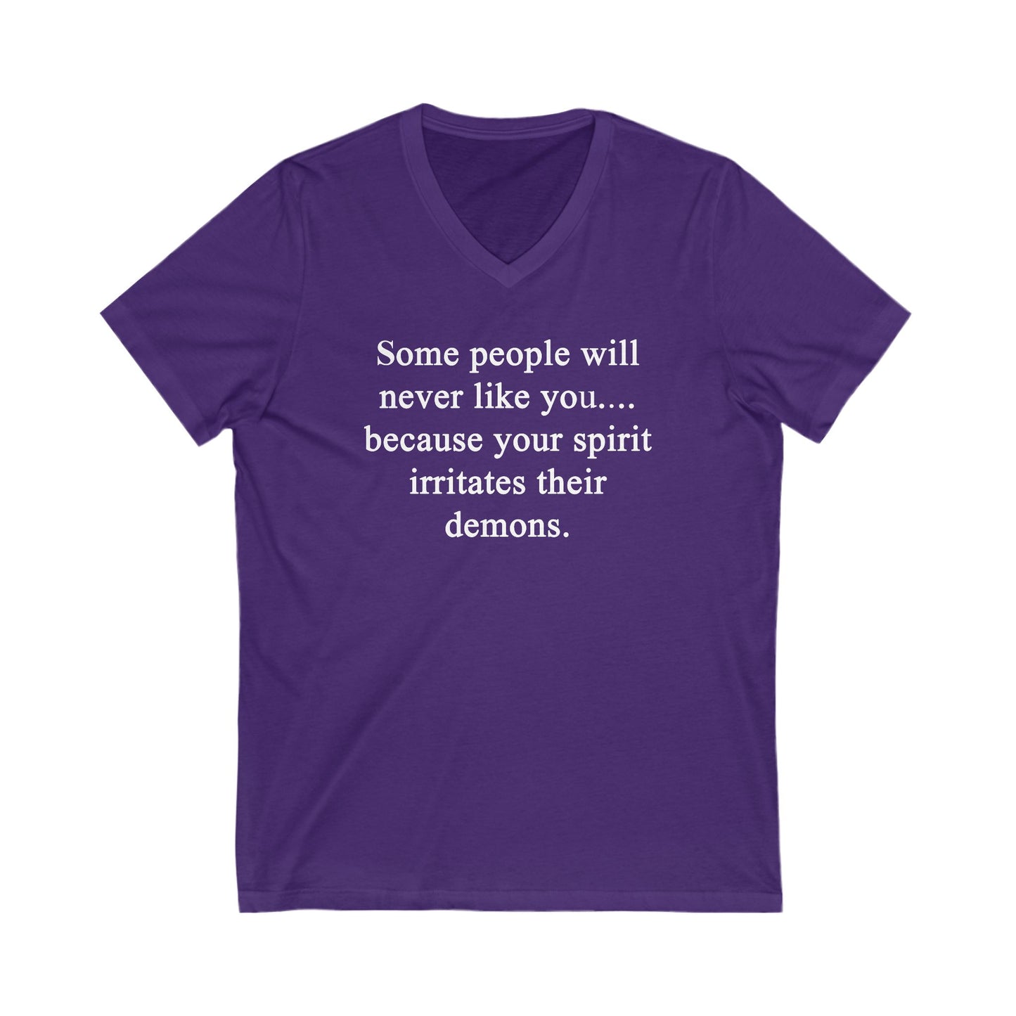 Some People Will Never Like You Unisex V-Neck Tee Shirt