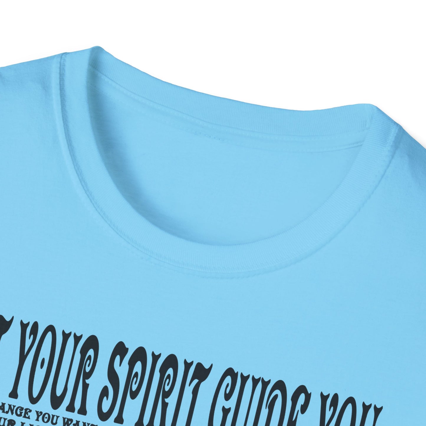 Let Your Spirit Guide You Unisex Softstyle T-Shirt