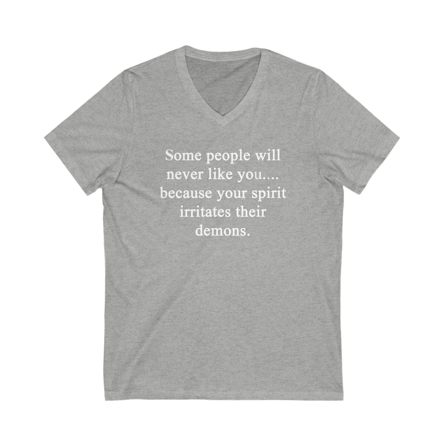 Some People Will Never Like You Unisex V-Neck Tee Shirt