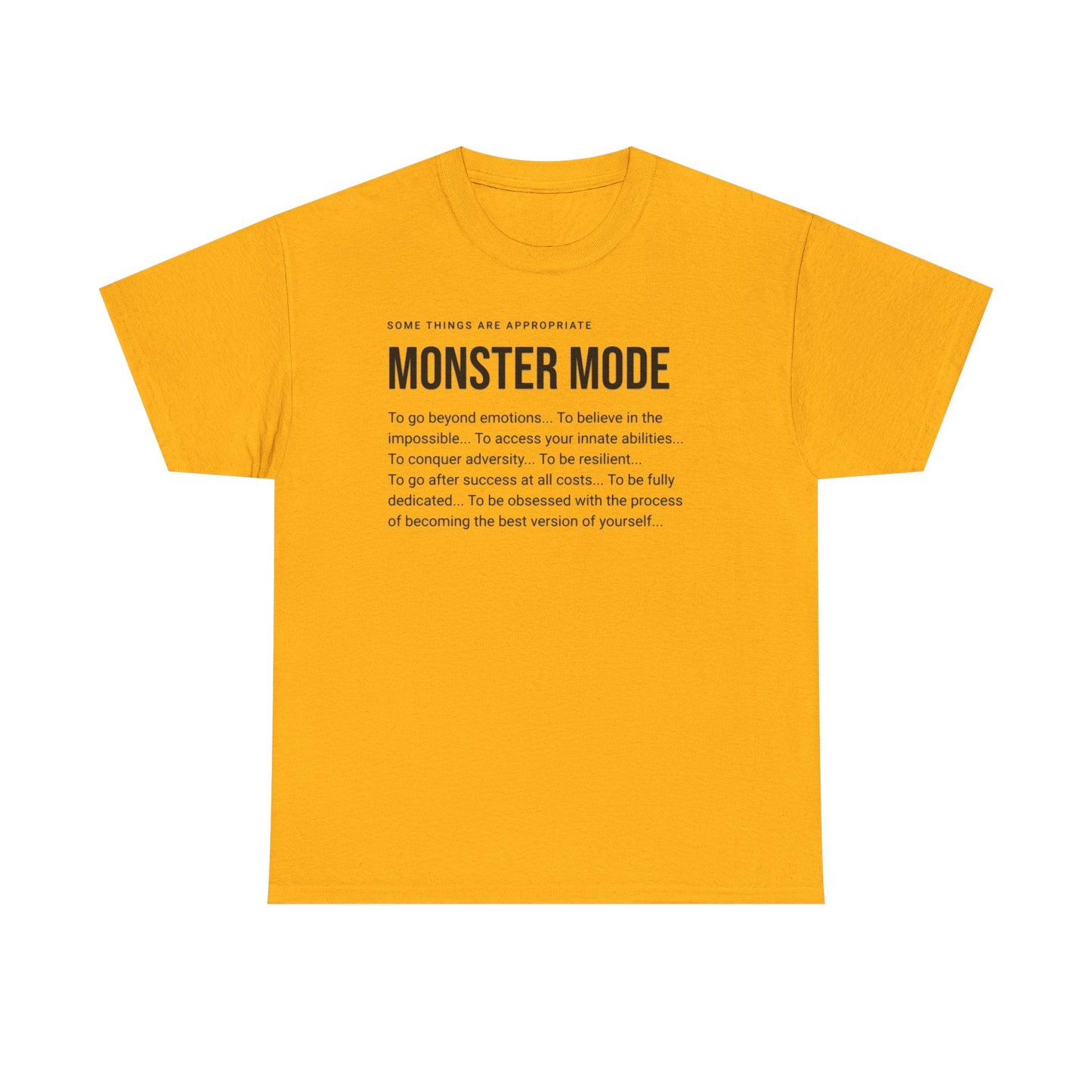 Monster Mode T-Shirt — Motivational Typography Tee