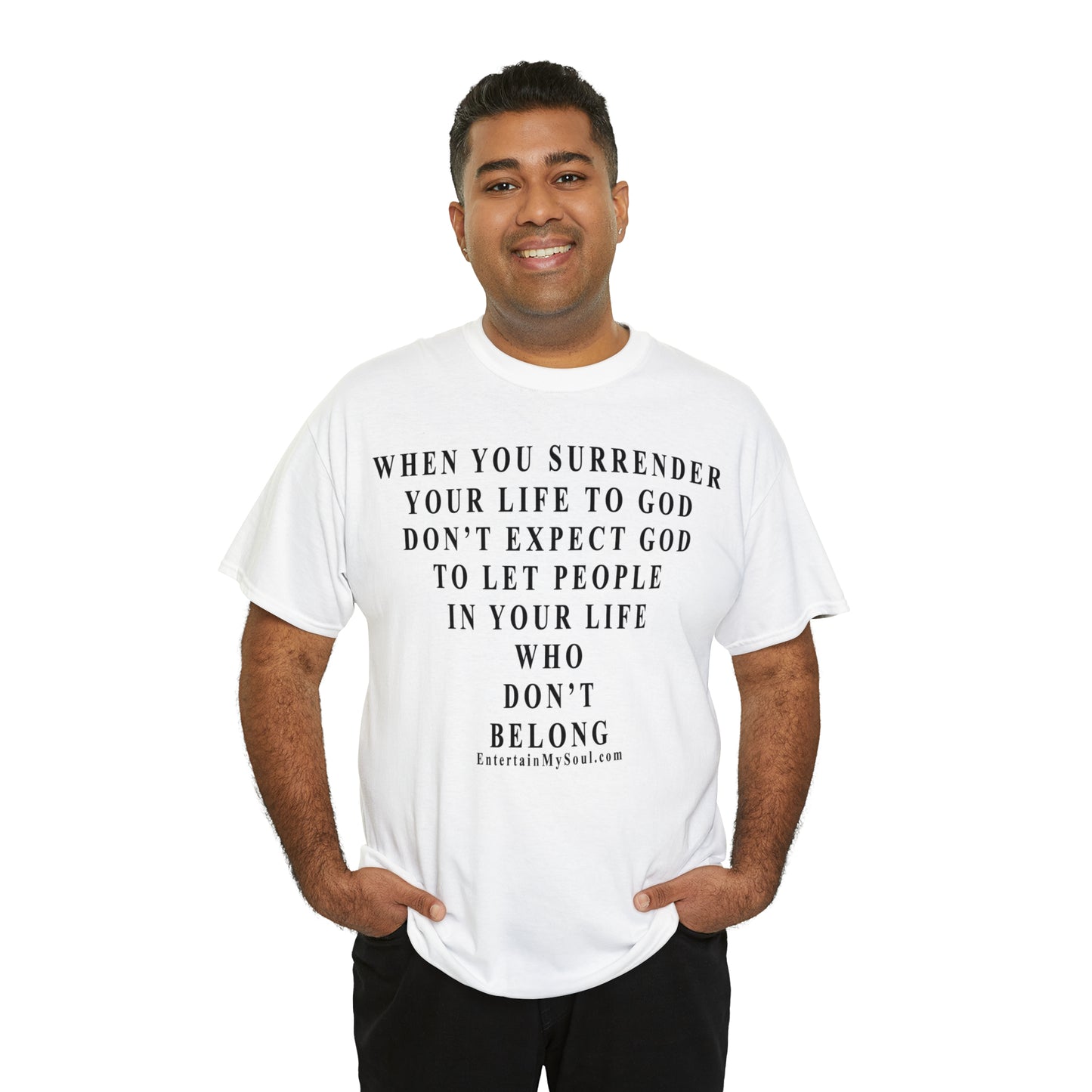 When You Surrender Your Life to God Unisex Heavy Cotton Tee