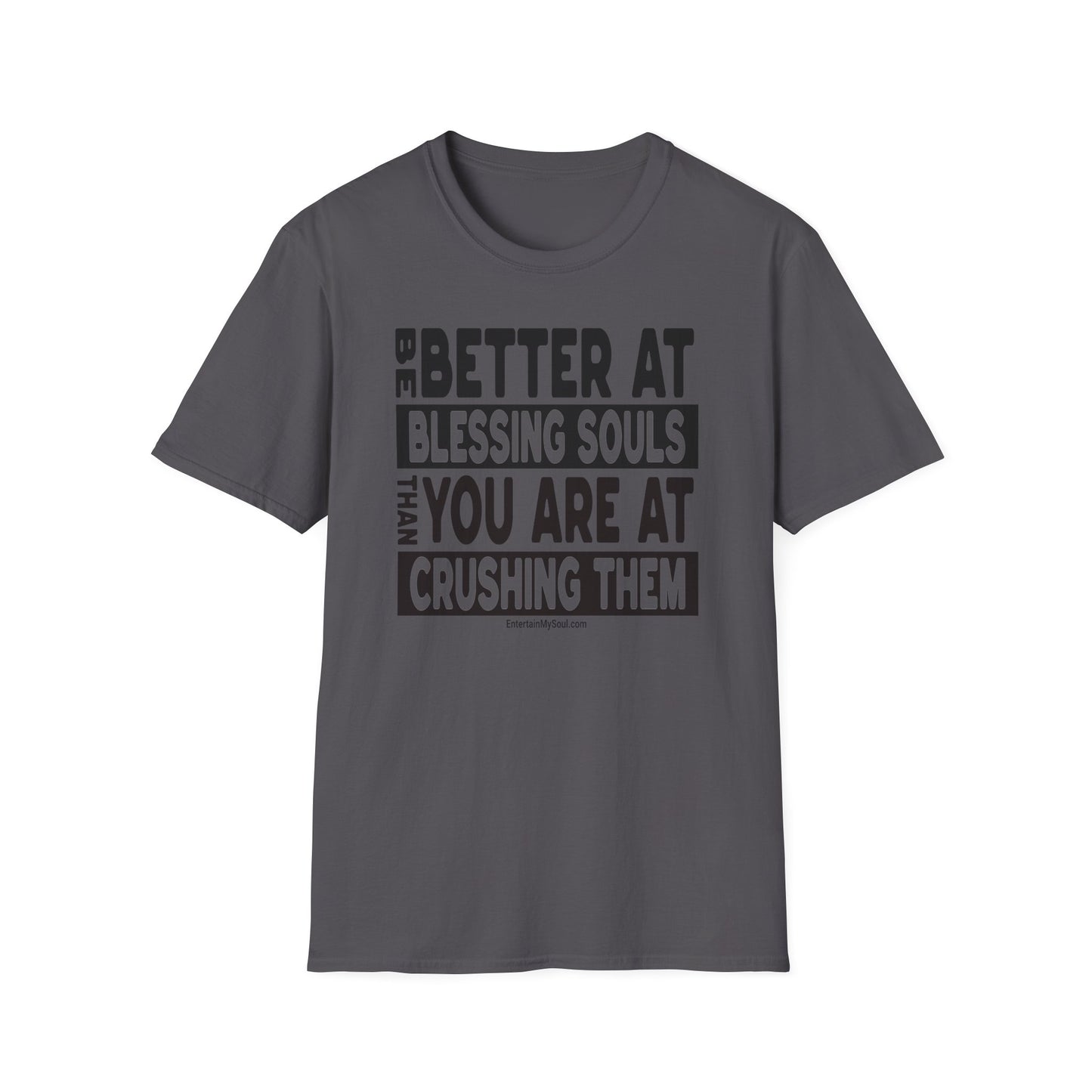 Be Better At Blessing Souls Unisex Softstyle T-Shirt