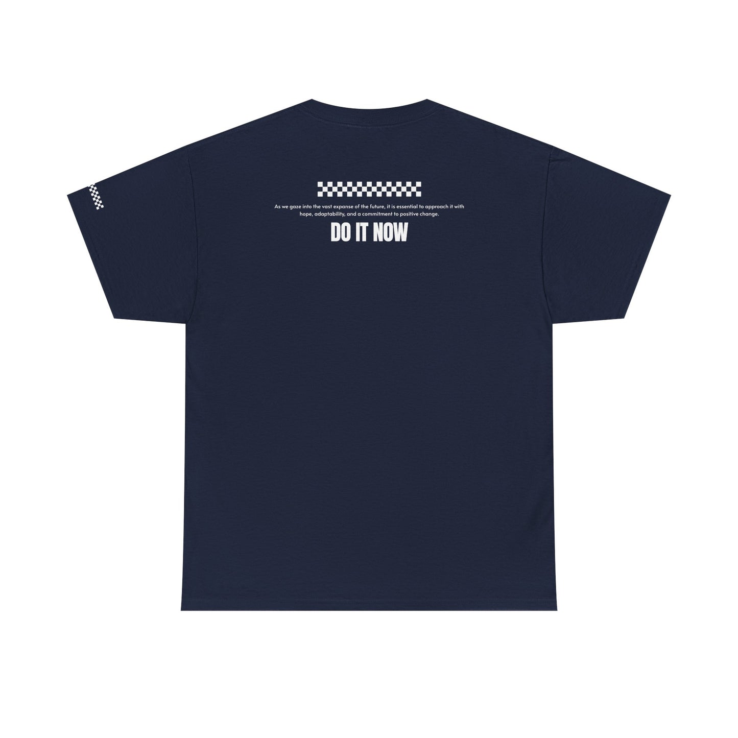 Do It Now Tee — '3 Words Solve Everything' Motivational T-Shirt
