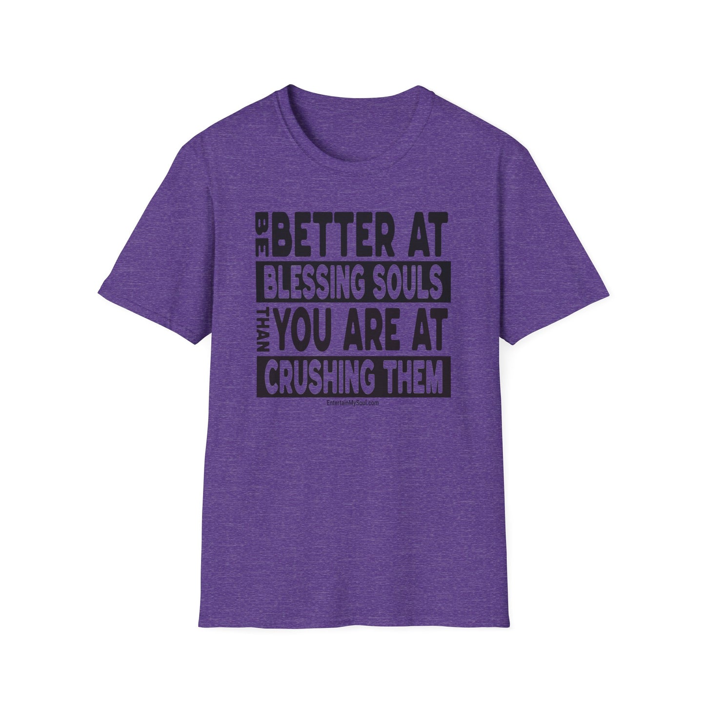 Be Better At Blessing Souls Unisex Softstyle T-Shirt