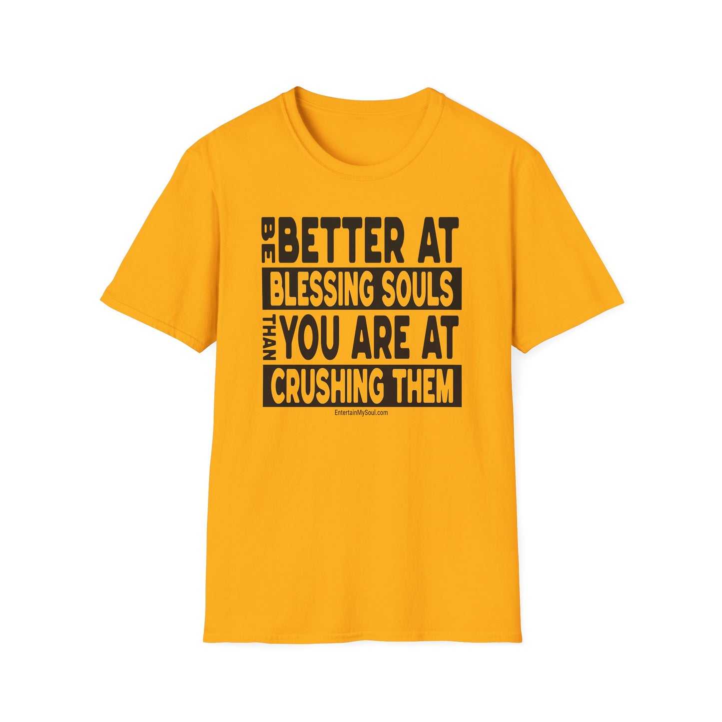 Be Better At Blessing Souls Unisex Softstyle T-Shirt