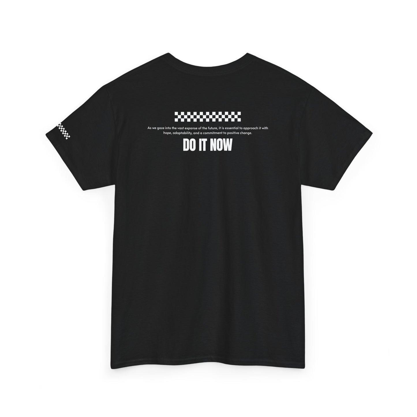 Do It Now Tee — '3 Words Solve Everything' Motivational T-Shirt