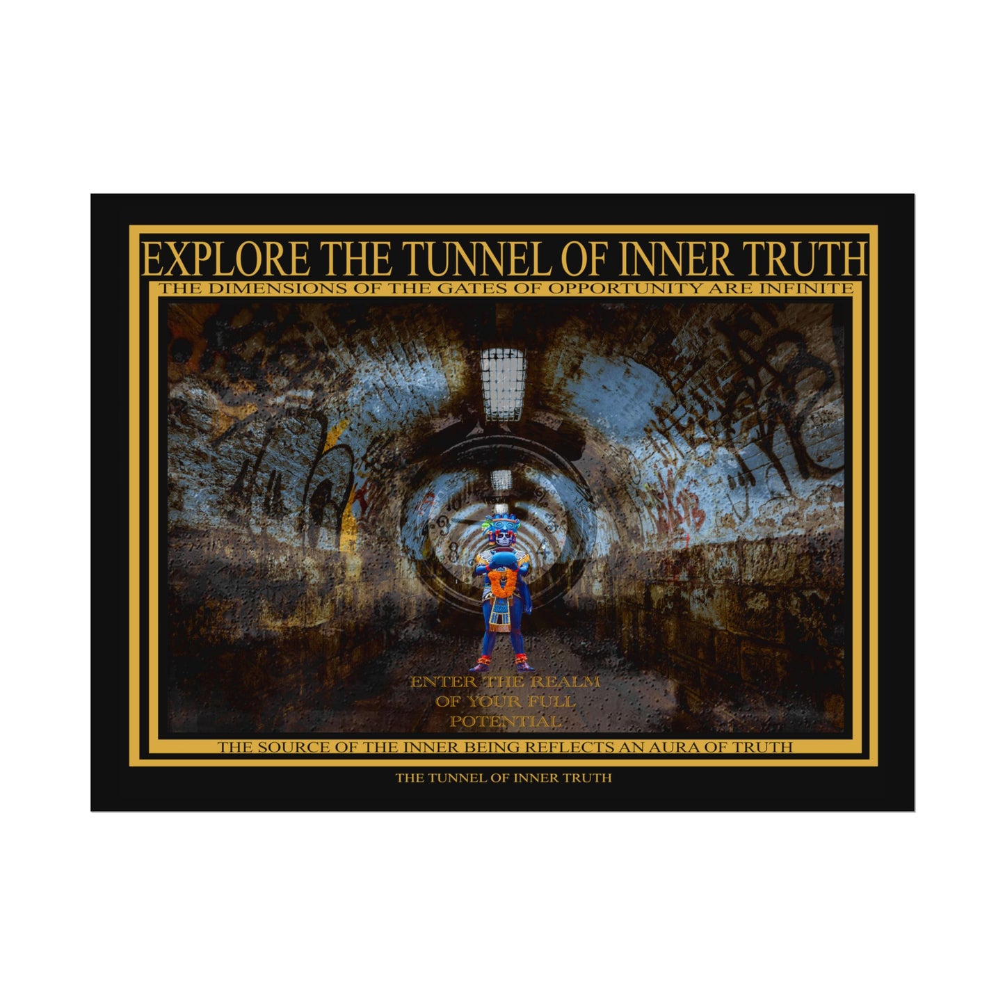 The Tunnel of Inner Truth Posters