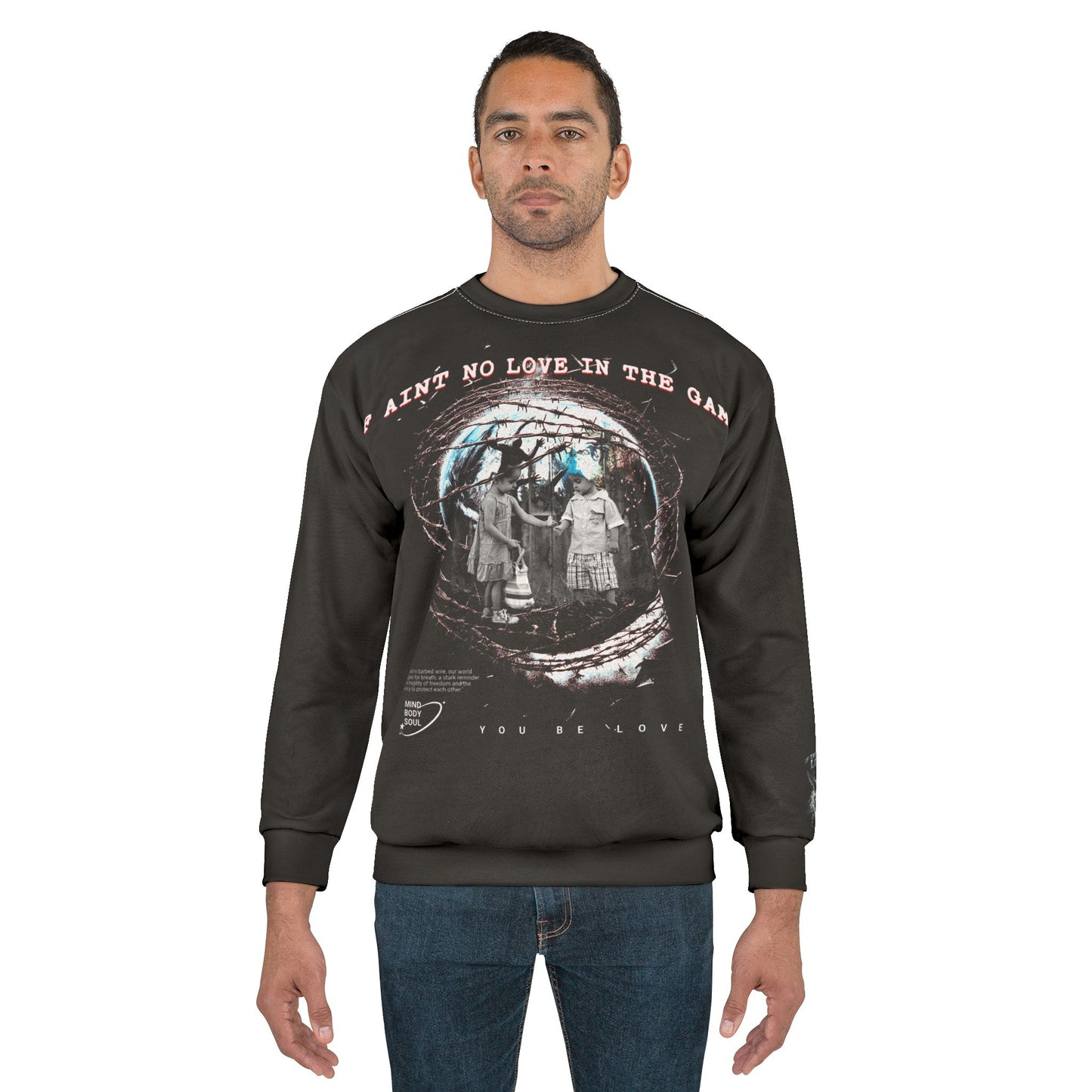 If Ain't No Love In The Game Sweatshirt
