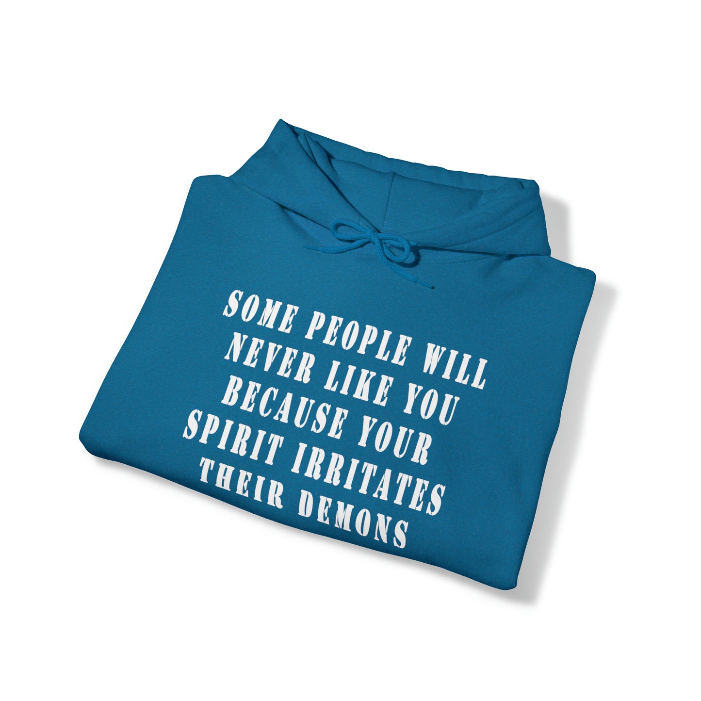 Some people will never like you Unisex Heavy Blend™ Hooded Sweatshirt