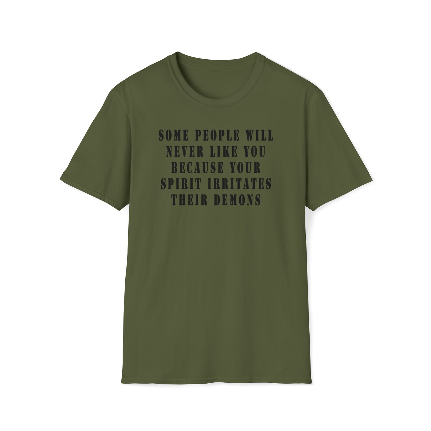 Some people will never like you Unisex Softstyle T-Shirt