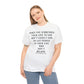 When You Surrender Your Life to God Unisex Heavy Cotton Tee