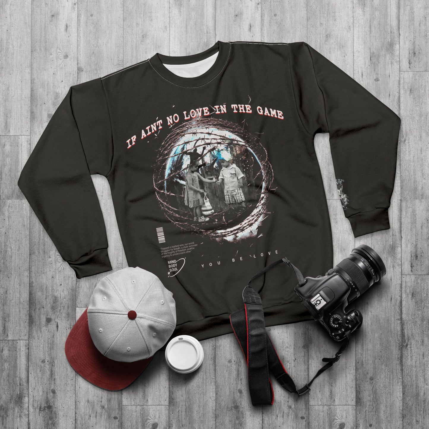 If Ain't No Love In The Game Sweatshirt