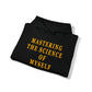 Mastering The Science of Myself Unisex Heavy Blend™ Hooded Sweatshirt