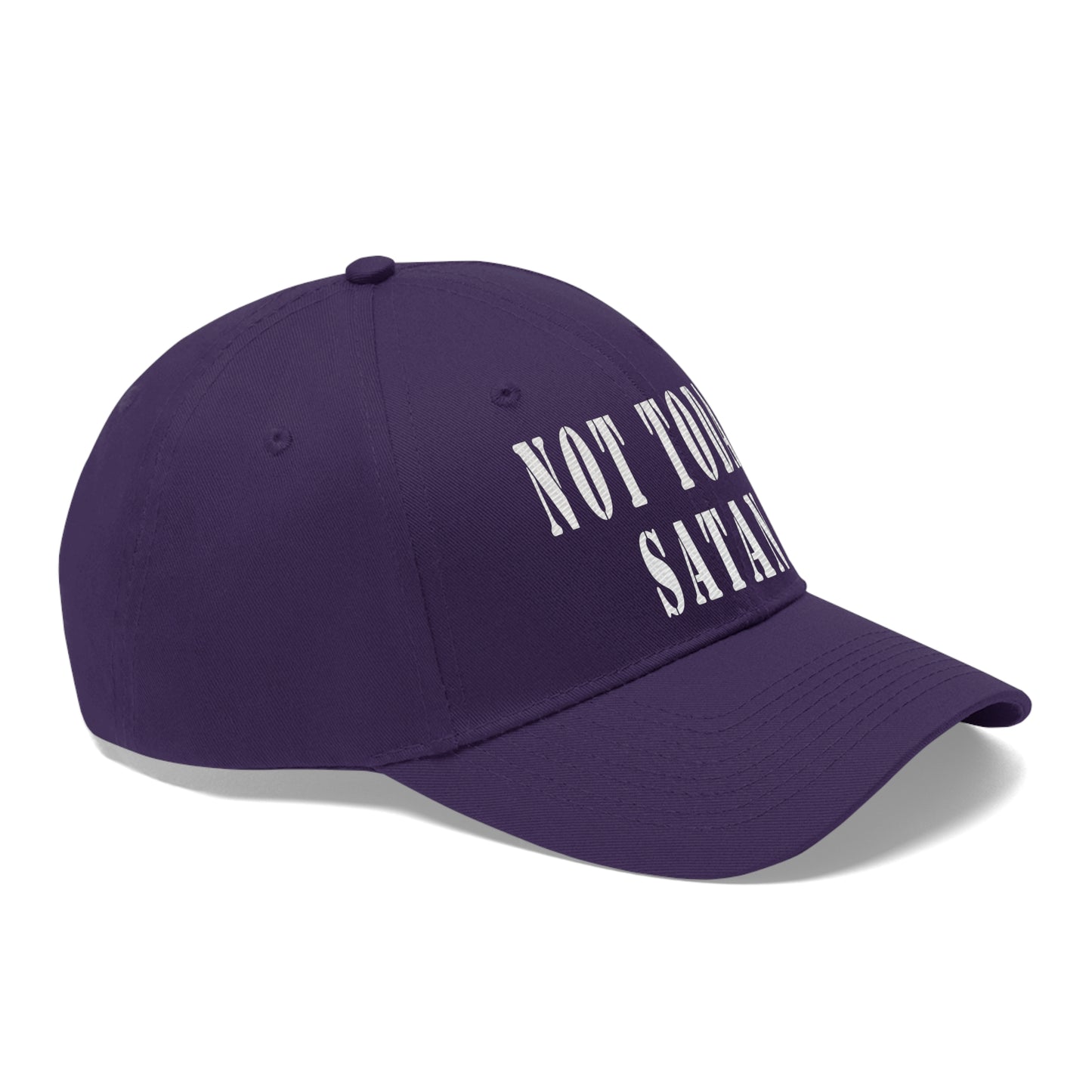 Not Today Satan Unisex Twill Hat