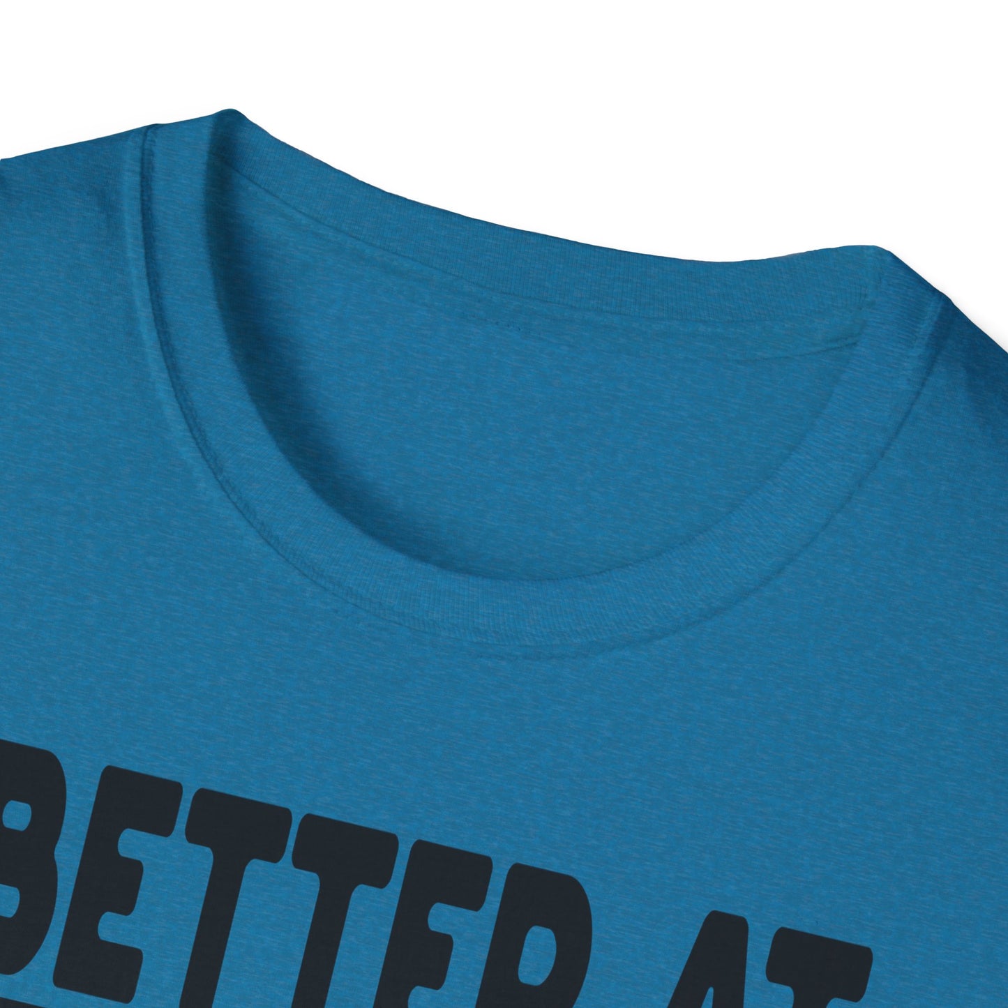 Be Better At Blessing Souls Unisex Softstyle T-Shirt