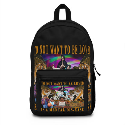 To Not Want To Be Loved Backpack