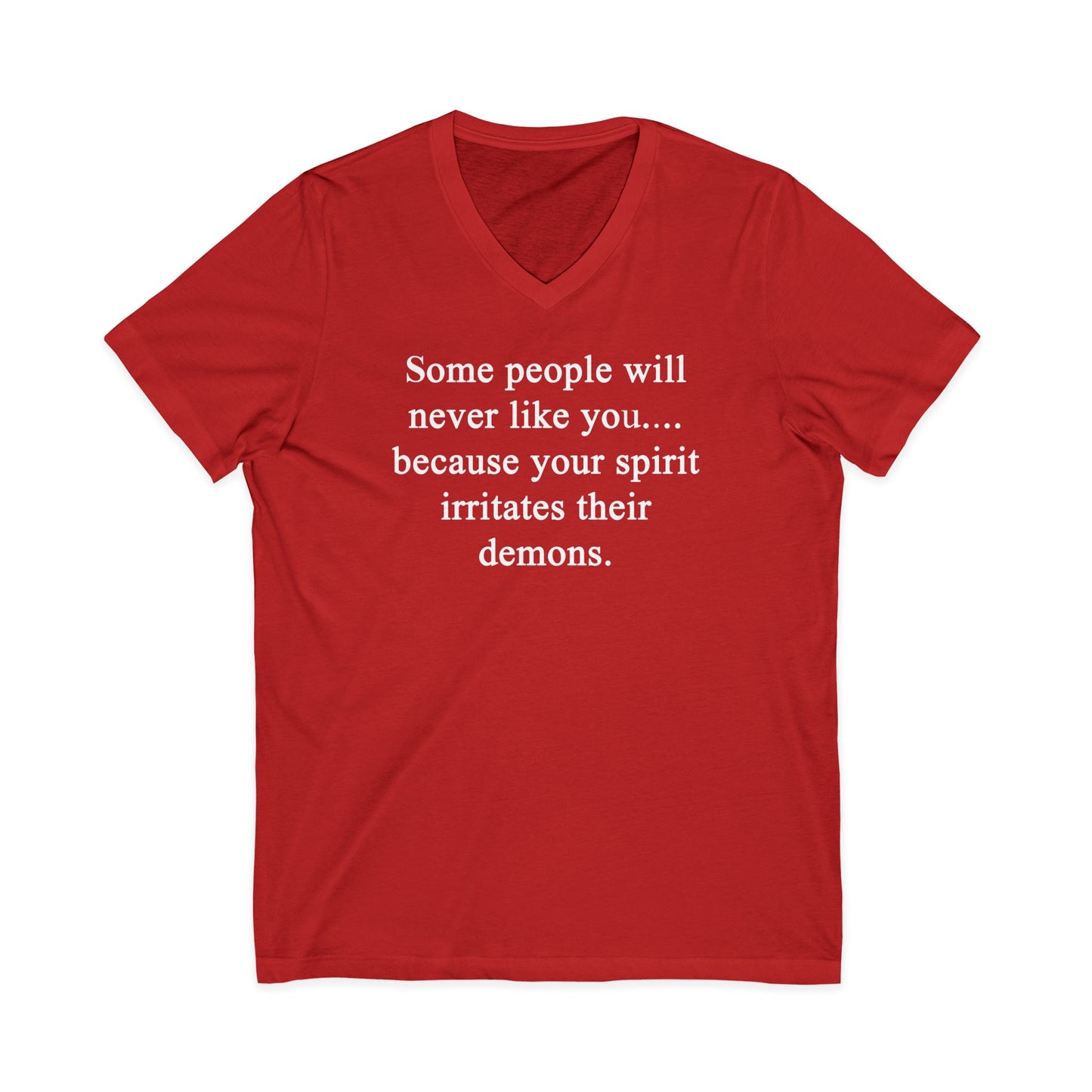 Some People Will Never Like You Unisex V-Neck Tee Shirt