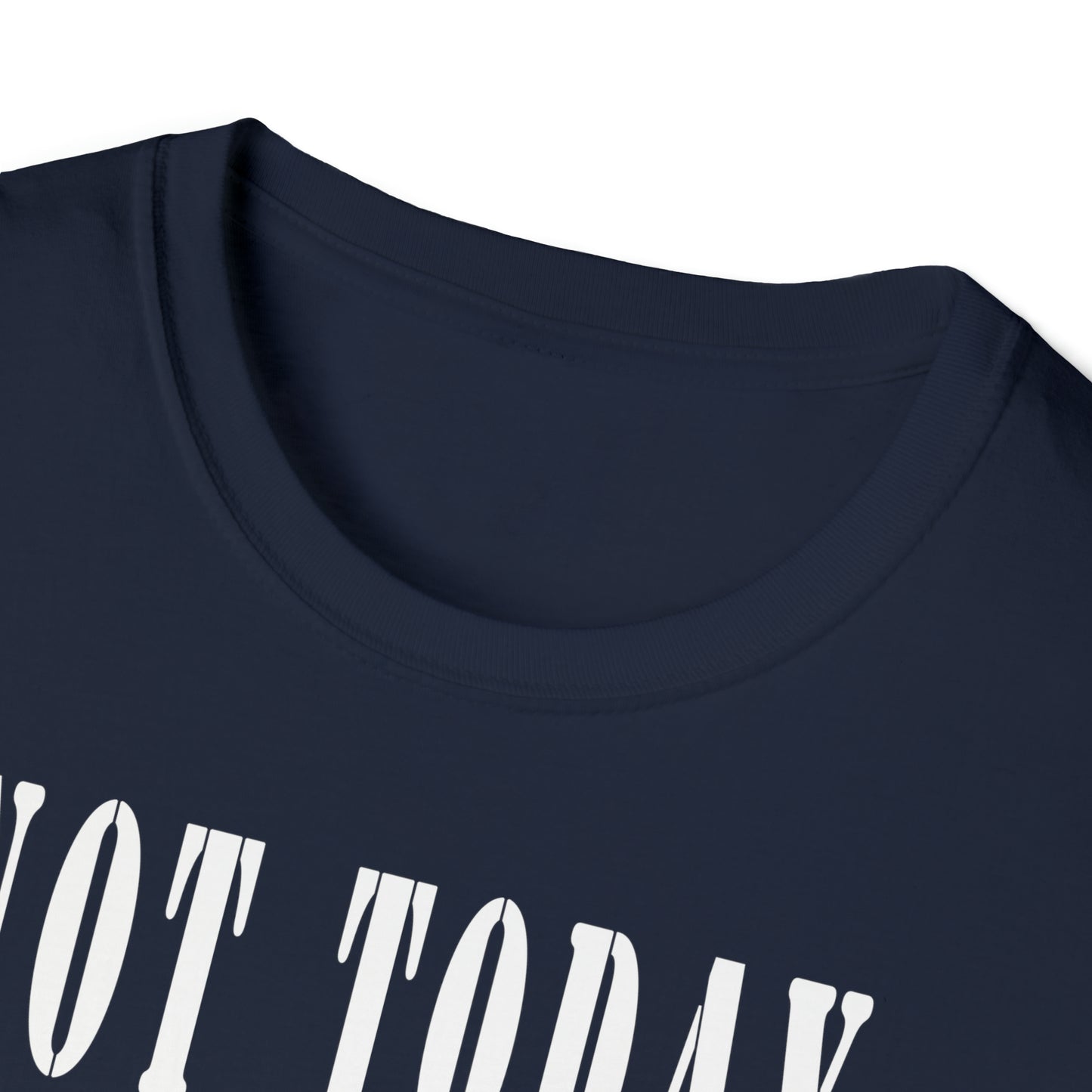 Not Today Satan Unisex Softstyle T-Shirt