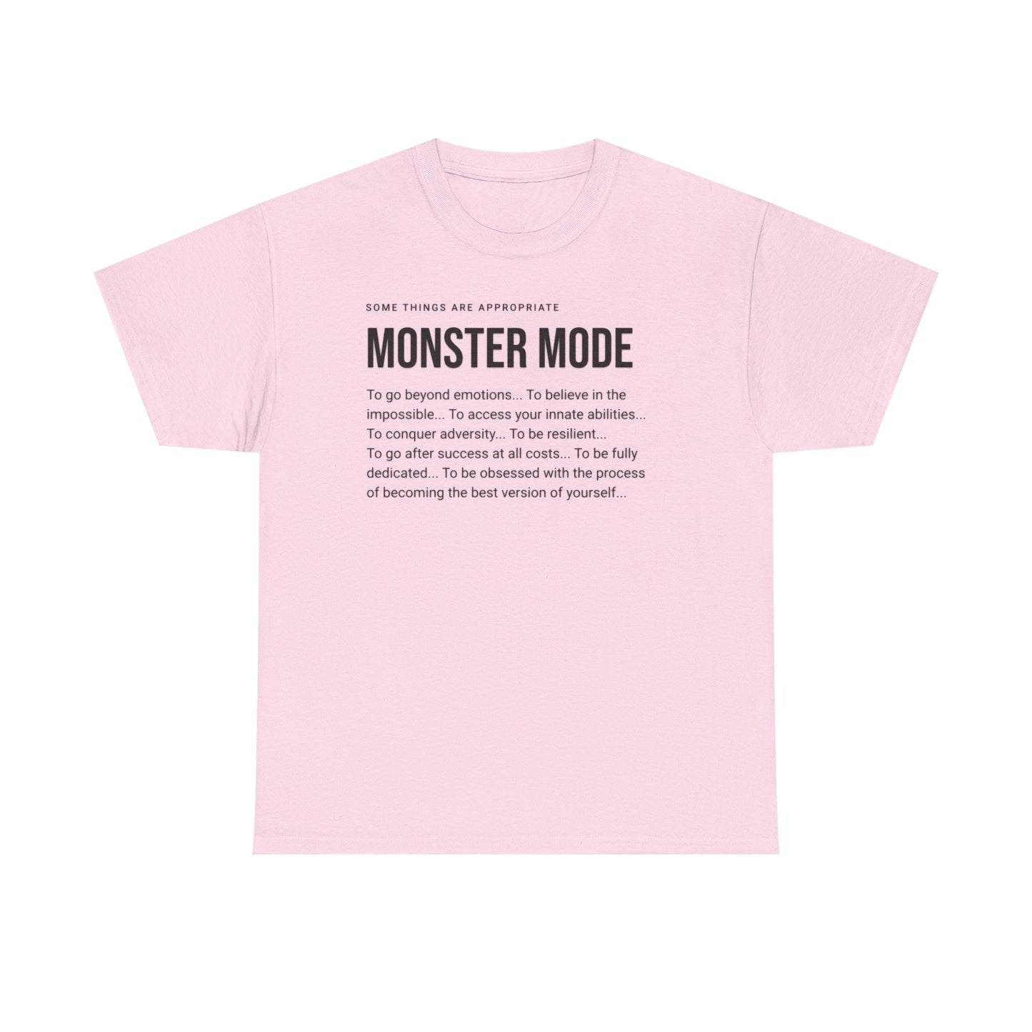 Monster Mode T-Shirt — Motivational Typography Tee