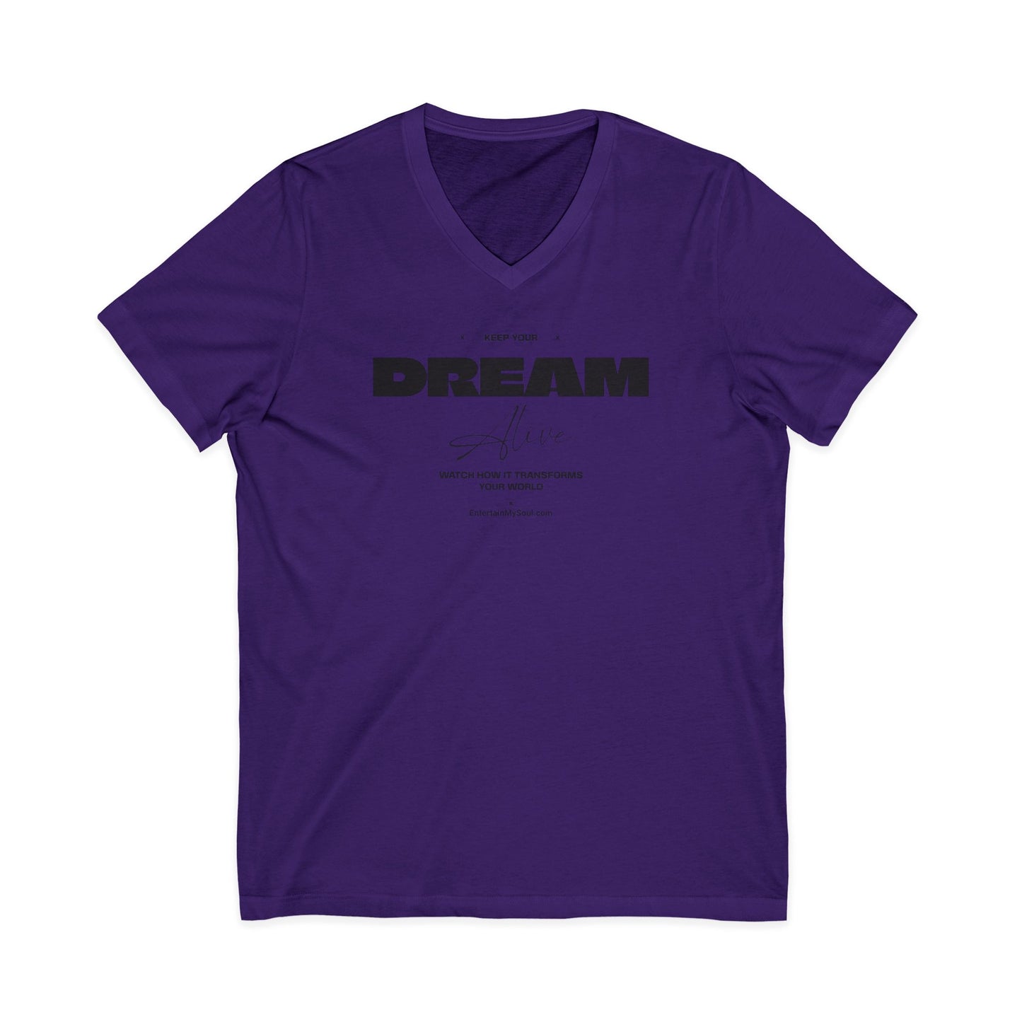 Keep Your Dream Alive V-Neck Tee
