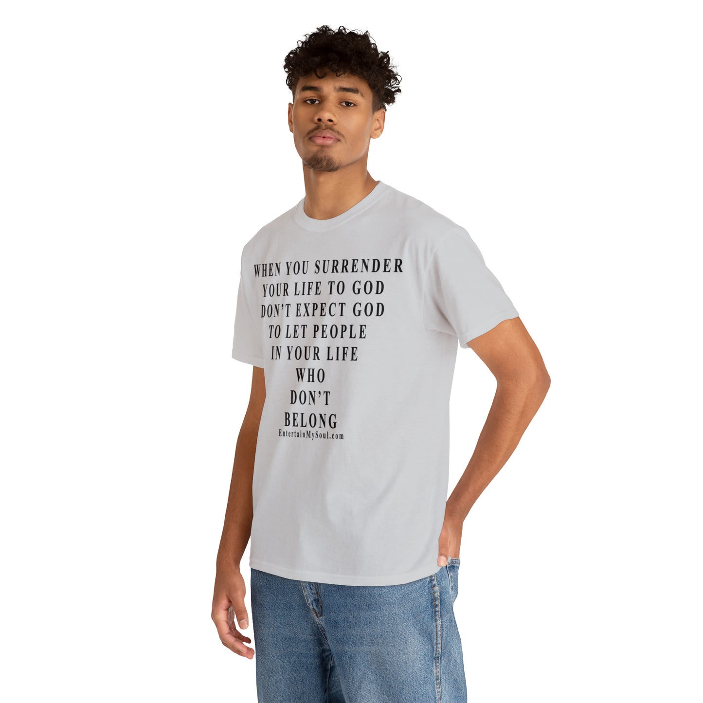 When You Surrender Your Life to God Unisex Heavy Cotton Tee