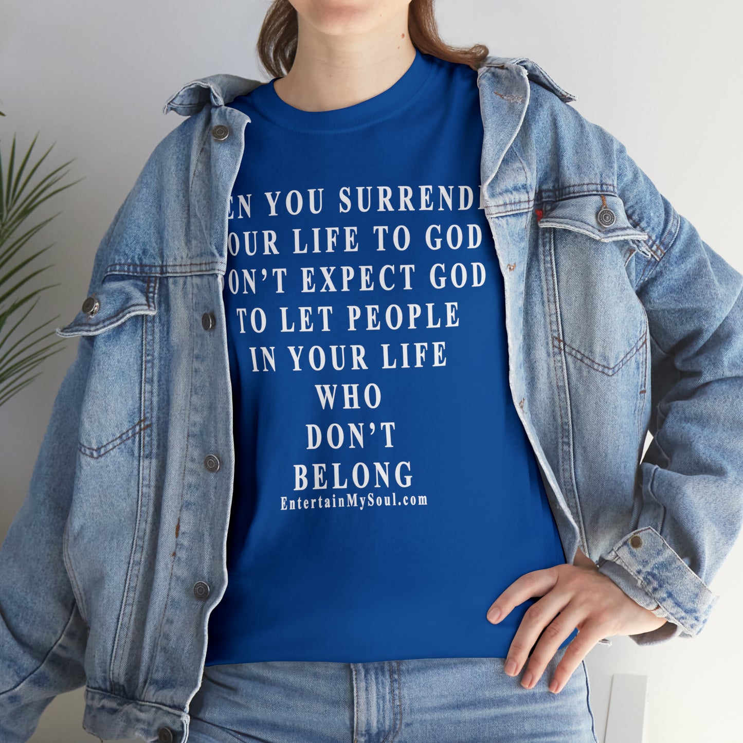 When You Surrender Your Life to God Unisex Heavy Cotton Tee