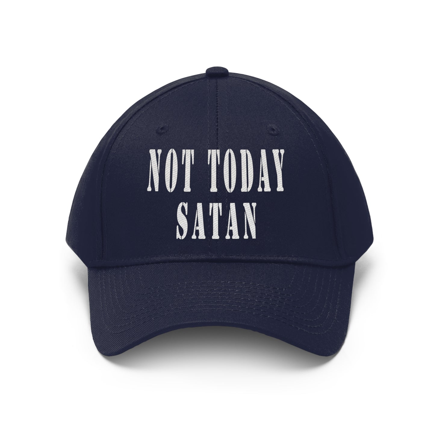 Not Today Satan Unisex Twill Hat