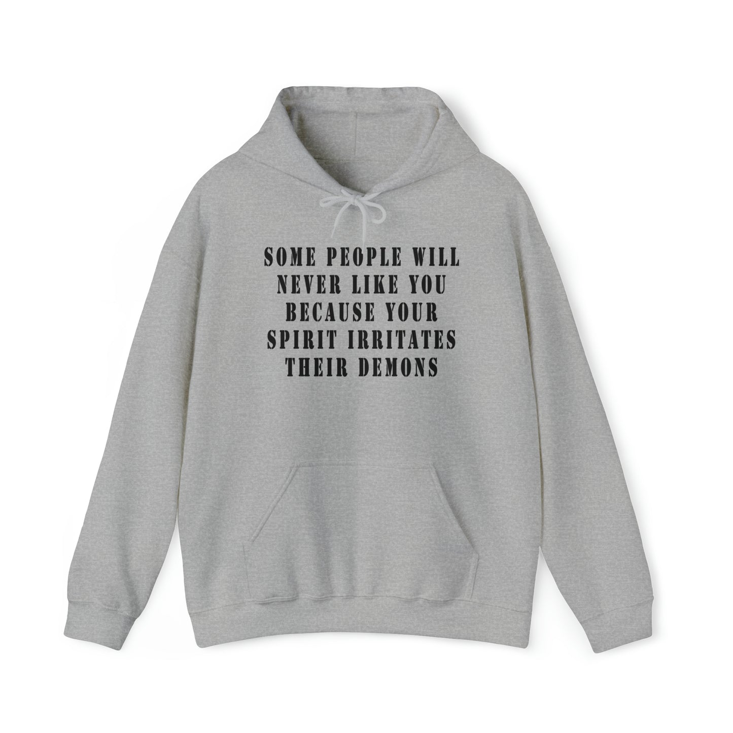 Some people will never like you Unisex Heavy Blend™ Hooded Sweatshirt