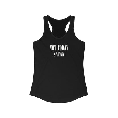 Not Today Satan Women's Ideal Racerback Tank