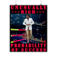 Unusually High Probability of Success Matte Vertical Posters