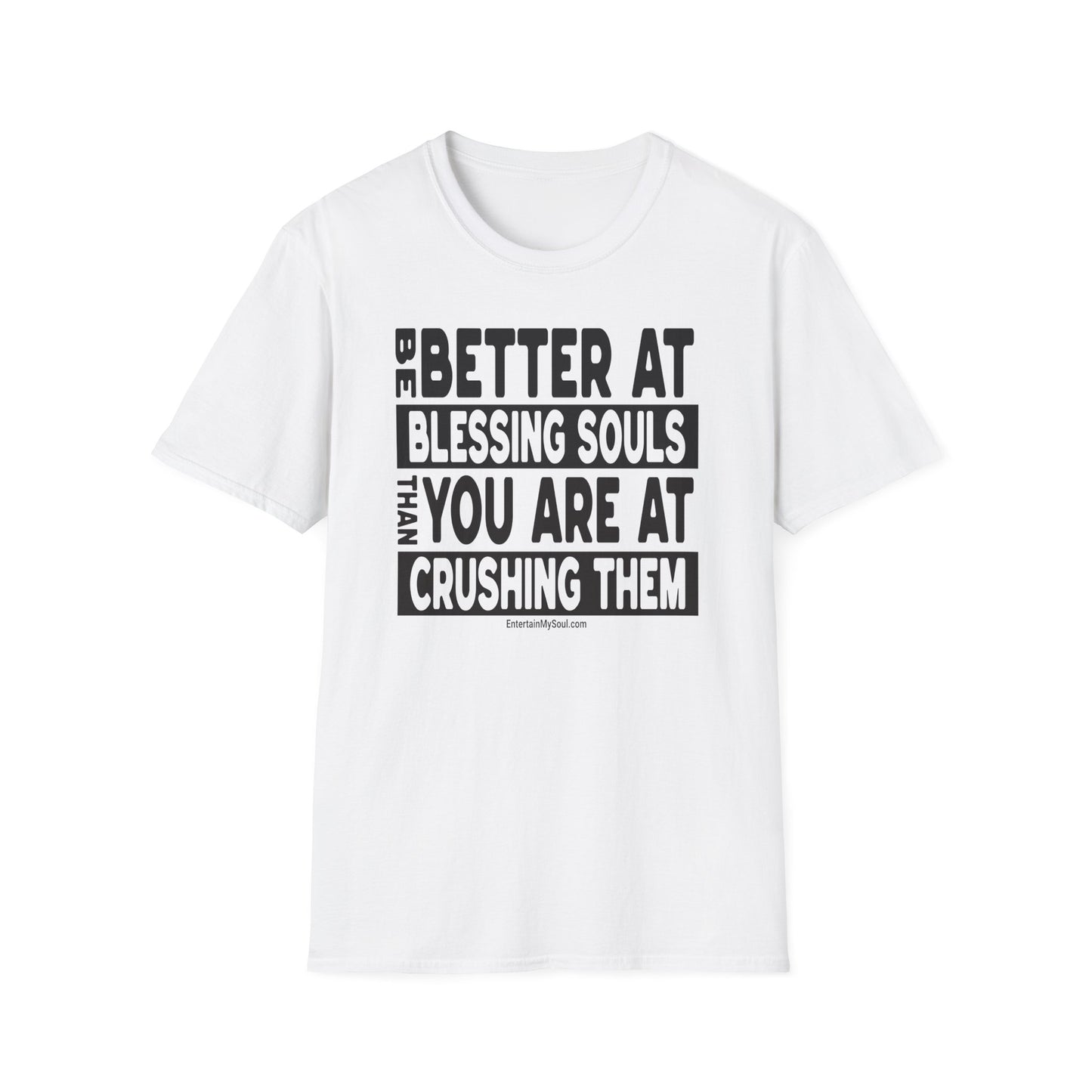 Be Better At Blessing Souls Unisex Softstyle T-Shirt