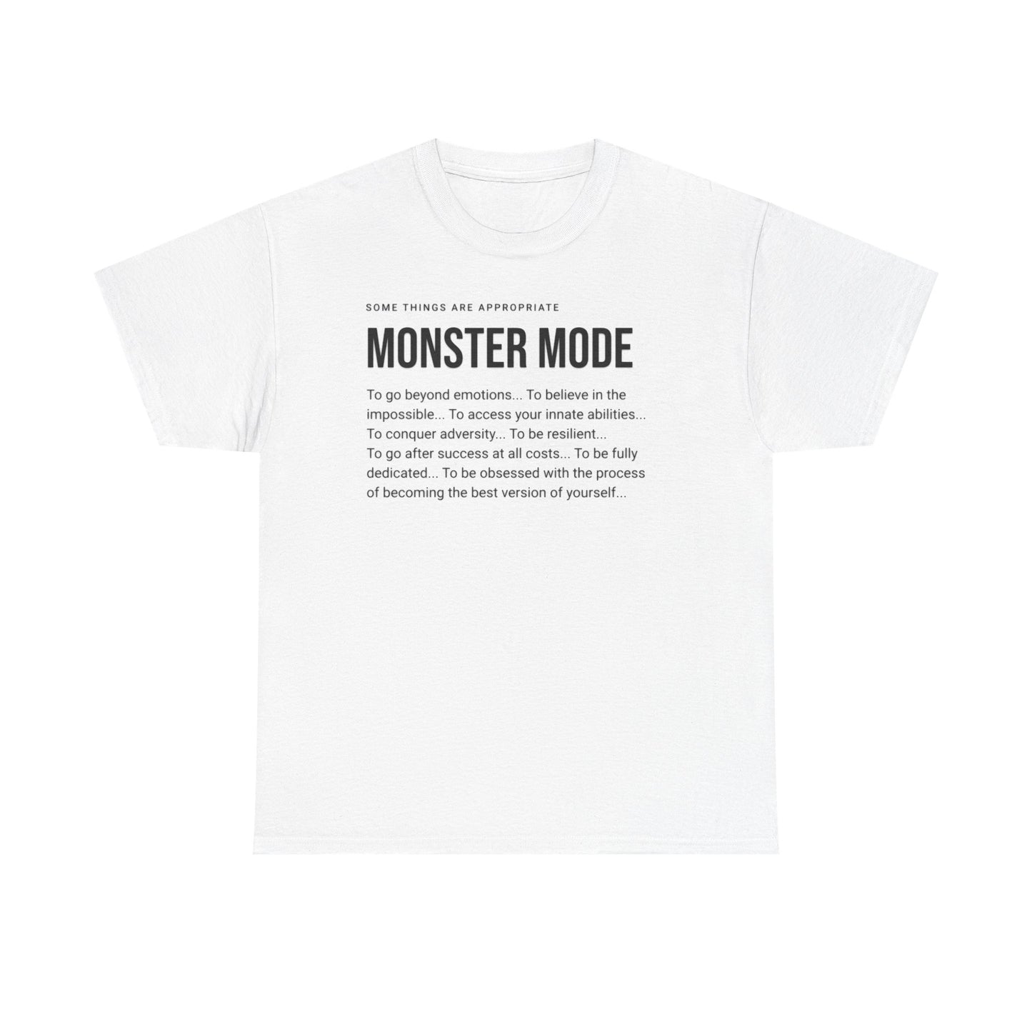 Monster Mode T-Shirt — Motivational Typography Tee