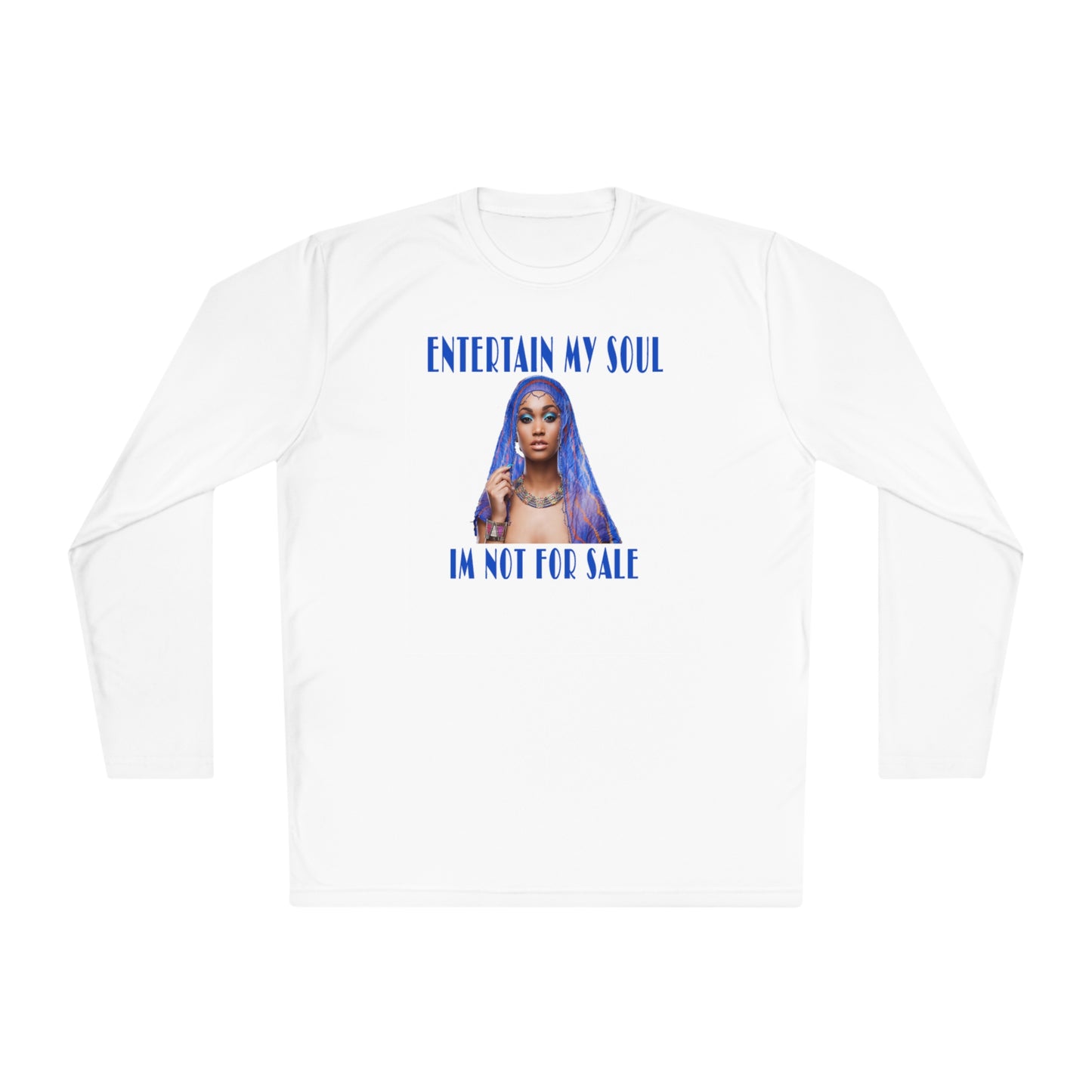 Entertain My Soul Im Not For Sale Unisex Lightweight Long Sleeve Tee