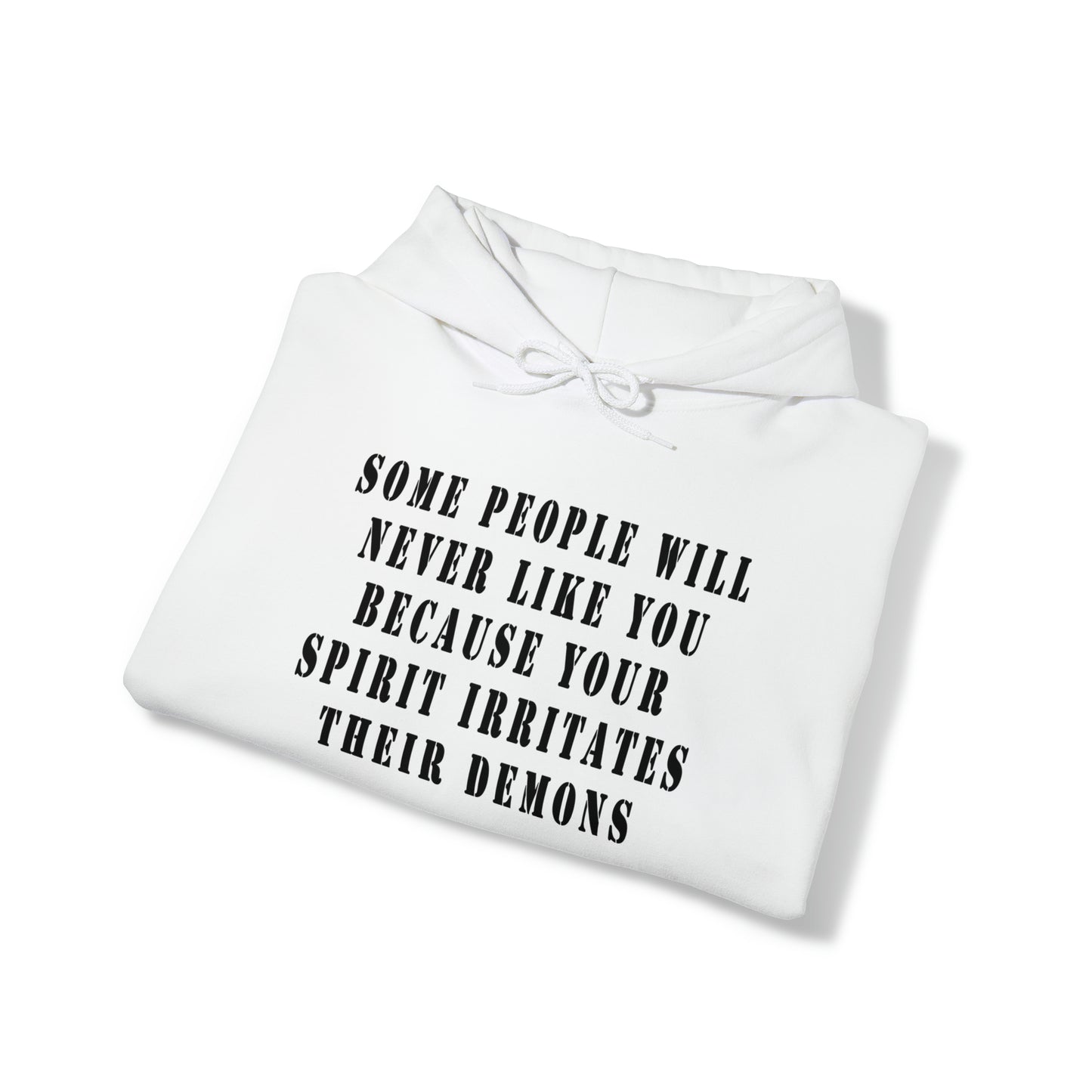 Some people will never like you Unisex Heavy Blend™ Hooded Sweatshirt