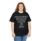 When You Surrender Your Life to God Unisex Heavy Cotton Tee