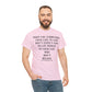 When You Surrender Your Life to God Unisex Heavy Cotton Tee