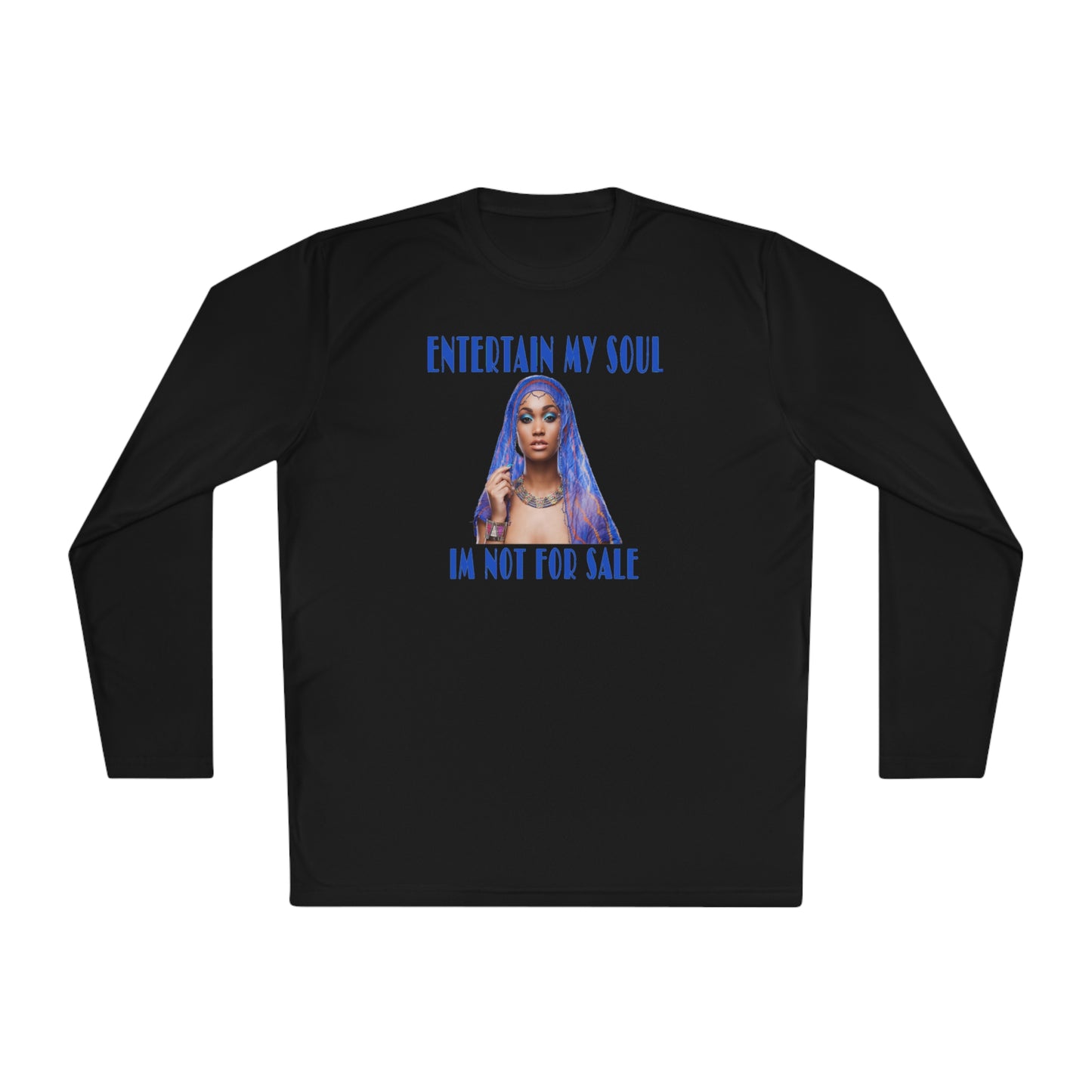 Entertain My Soul Im Not For Sale Unisex Lightweight Long Sleeve Tee