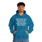 Some people will never like you Unisex Heavy Blend™ Hooded Sweatshirt