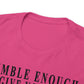 Humble Enough To Give Your A Pass Unisex Heavy Cotton Tee