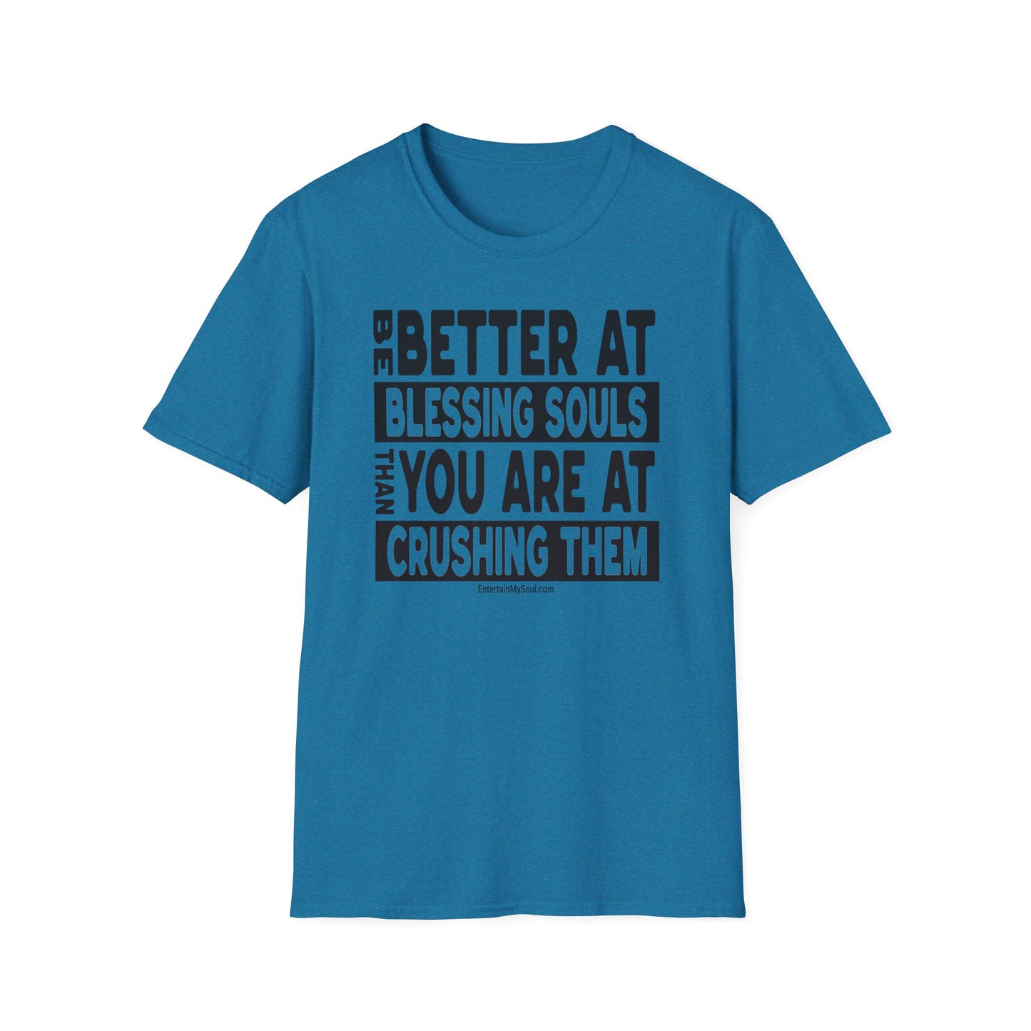 Be Better At Blessing Souls Unisex Softstyle T-Shirt
