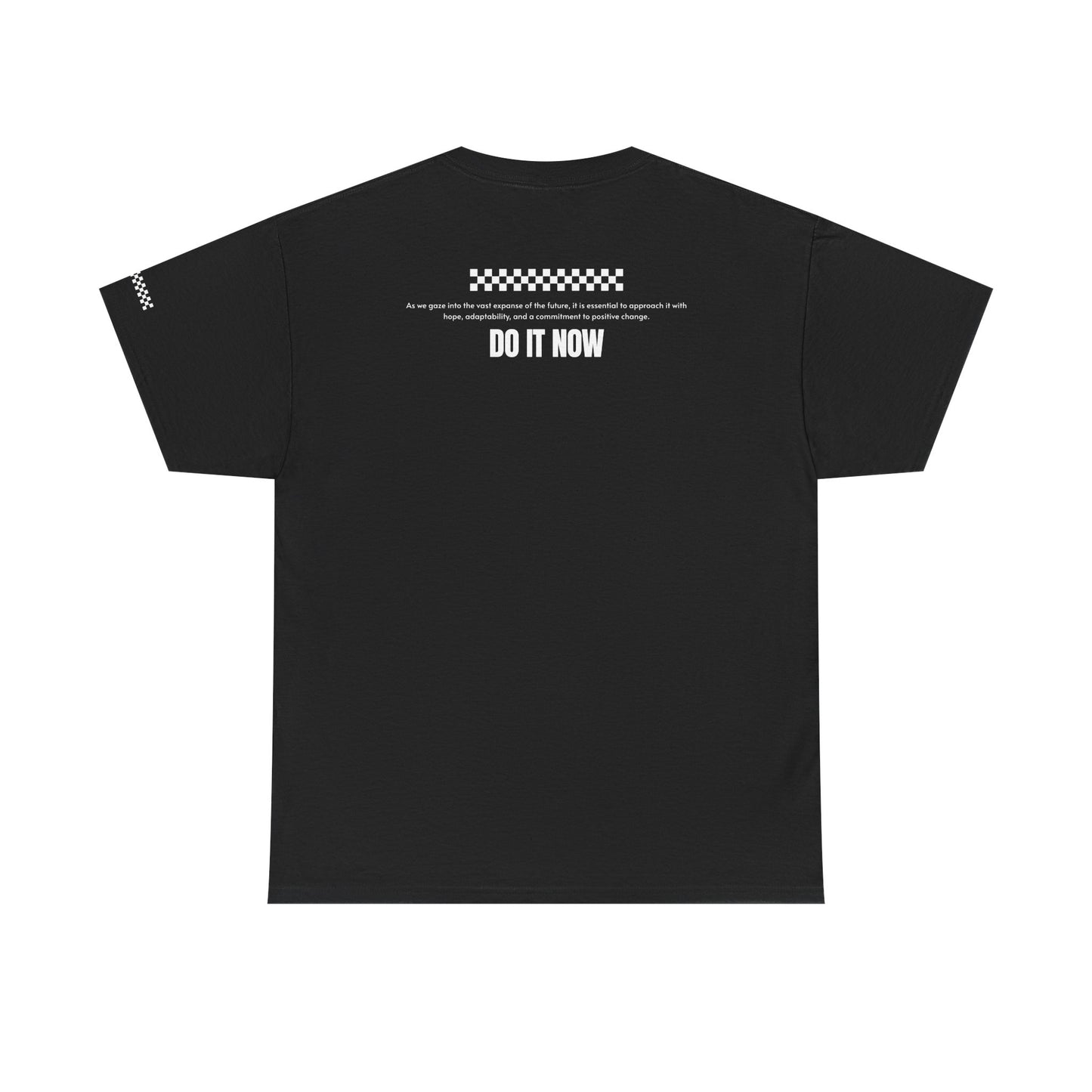 Do It Now Tee — '3 Words Solve Everything' Motivational T-Shirt